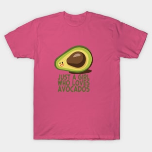 Just A Girl Who Loves Avocados T-Shirt